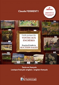 Guide pratique des ventes aux enchères - Practical Guide to Auction Sales, 2e édition