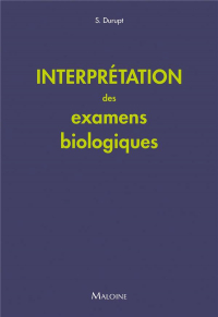 Interprétation des examens biologiques