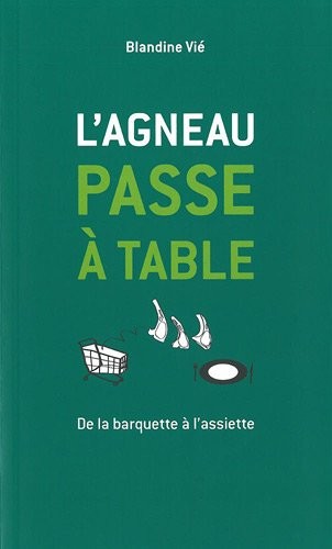 L'agneau passe à table : De la barquette à l'assiette
