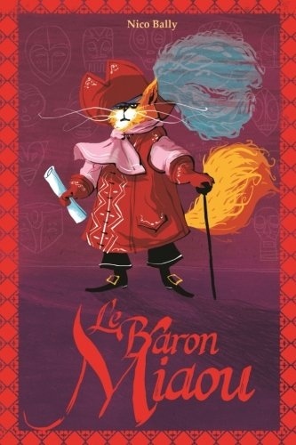Le Baron Miaou [9781533519733]