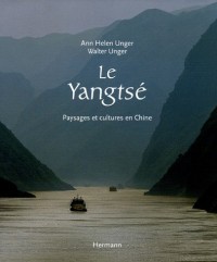 Le Yangtsé : Paysages et cultures en Chine
