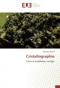 Cristallographie: Cours et problèmes corrigés