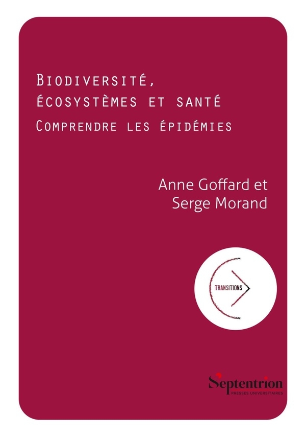 Biodiversité, écosystèmes et santé: Comprendre les épidémies