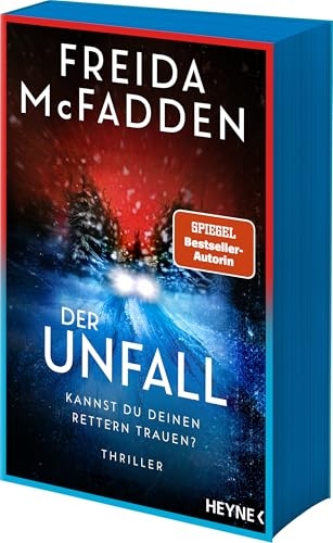 Der Unfall - Kannst du deinen Rettern trauen?: Thriller - Mit Farbschnitt in limitierter Erstauflage