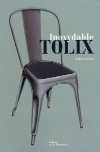 Inoxydable Tolix : Edition bilingue français-anglais (***livre***)
