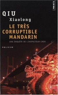 Le Très corruptible mandarin