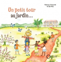 Un petit tour au jardin...