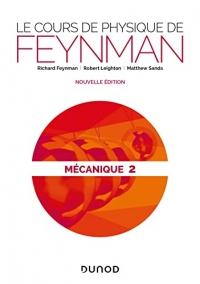 Le cours de physique de Feynman - Mécanique 2 - 2e éd.