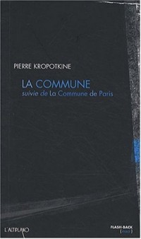 La Commune (suivie de la Commune de Paris)