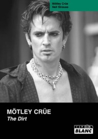 Mötley Crüe: The dirt