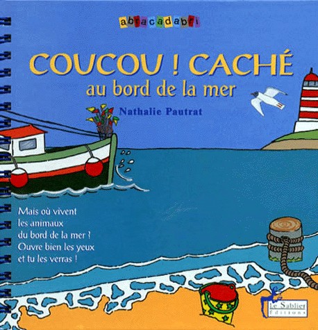 Coucou ! Caché au bord de la mer