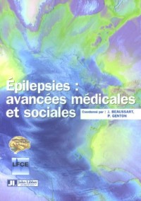 Epilepsies : Avancees Medicales Et Sociales