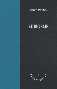 Ze big slip