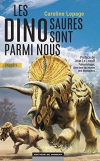 Les dinosaures sont parmi nous