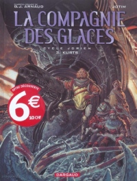 Compagnie des glaces, tome 3 : Cycle Jdrien - Kurts