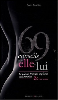 69 CONSEILS POUR ELLE ET LUI