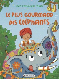 Le plus gourmand des éléphants