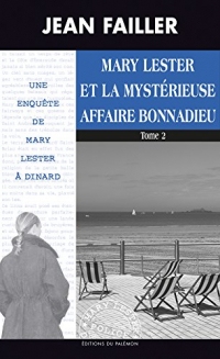 La mystérieuse affaire Bonnadieu - Tome 2: Les enquêtes de Mary Lester - Tome 47