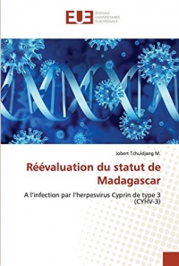 Réévaluation du statut de Madagascar: A l’infection par l’herpesvirus Cyprin de type 3 (CYHV-3)