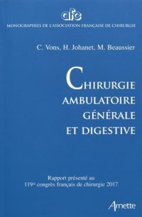 Chirurgie ambulatoire générale et digestive: 119e congrès français de chirurgie - 2017