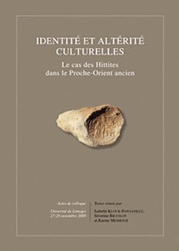 Identité et altérité culturelles : Le cas des hittites dans le proche-orient ancien