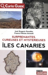 Curio - Guide : les Iles Canaries Mysterieuses