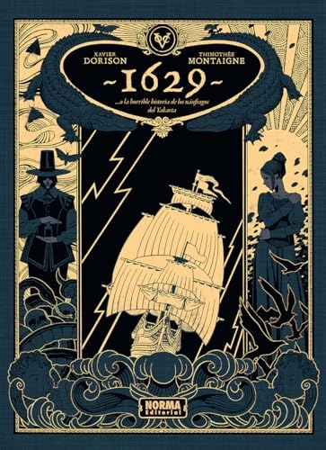 1629...O LA HORRIBLE HISTORIA DE LOS NÁUFRAGOS DEL YAKARTA. PRIMERA PARTE: EL BOTICARIO DEL DIABLO