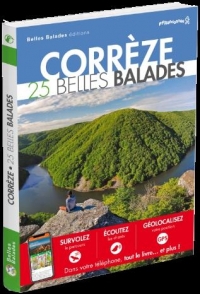 Corrèze : 25 Belles Balades