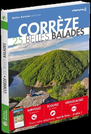 Corrèze : 25 Belles Balades