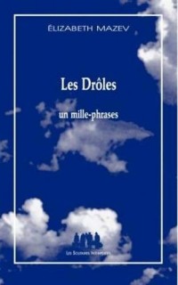 Les drôles : Un mille-phrases