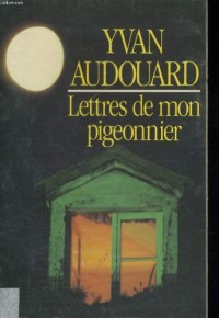 Lettres de mon pigeonnier