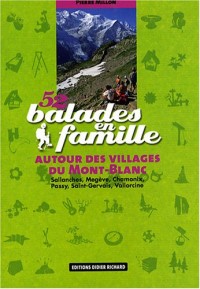 52 balades en famille : Autour des villages du Mont-Blanc