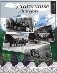 La Tarentaise d'autrefois