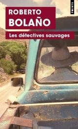 Les Détectives sauvages [Poche]