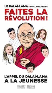 Faites la révolution ! Appel du Dalaï-Lama à la jeunesse française