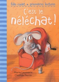 C'est le néléchat !