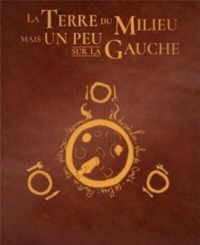 La terre du milieu mais un peu sur la gauche - Collector tomes 1 et 2