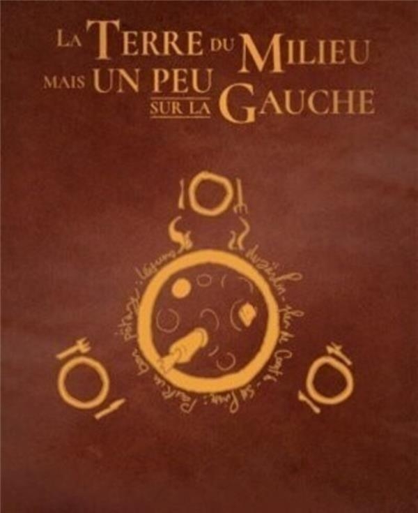 La terre du milieu mais un peu sur la gauche - Collector tomes 1 et 2