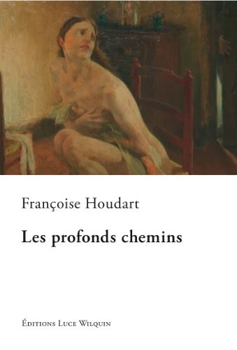 Les profonds chemins