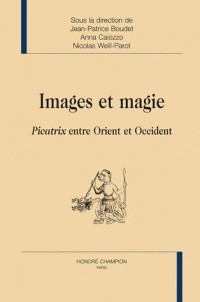 Images et magie. Picatrix entre orient et occident