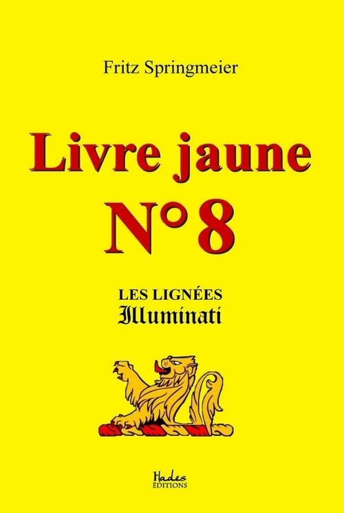 Livre jaune nº8: Les lignées Illuminati