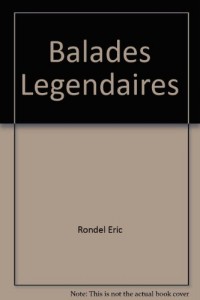 Balades Legendaires