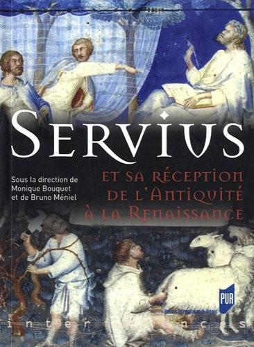 Servius et sa réception de l'Antiquité à la Renaissance
