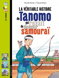 La véritable histoire de tanomo qui rêvait de devenir samouraï