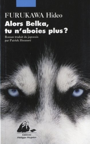 Alors Belka, tu n'aboies plus ?