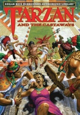 Tarzan and the Castaways: Edgar Rice Burroughs Authorized Library
