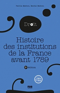 Histoire des institutions publiques de la France avant 1789: 3e édition