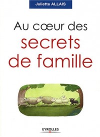Au coeur des secrets de famille