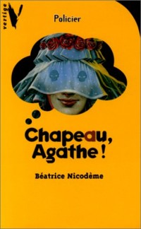 Chapeau, Agathe !