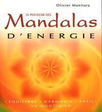Le pouvoir des mandalas d'énergie